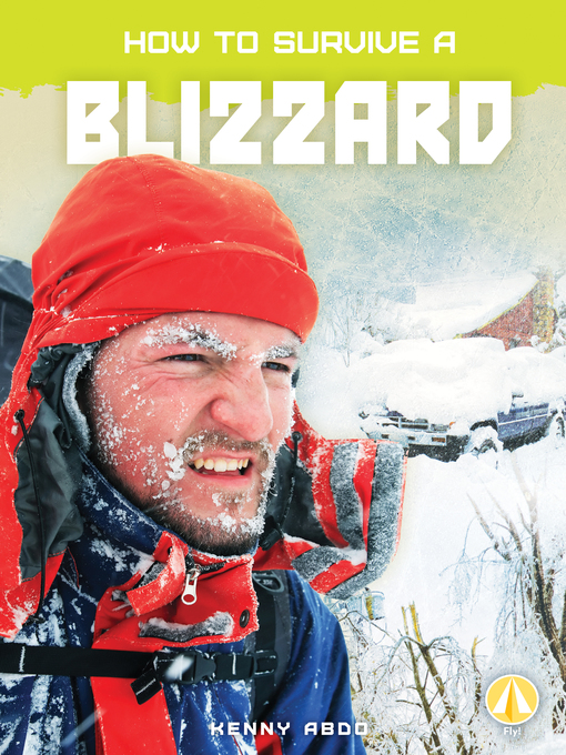 Title details for How to Survive a Blizzard by Kenny Abdo - Available